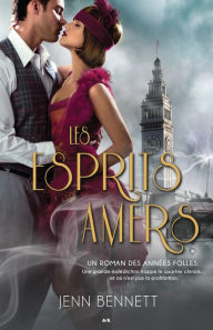 Title: Les esprits amers, Author: Jenn Bennett