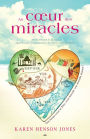 Au cour des miracles: Mon retour à la vie après une expérience de mort imminente