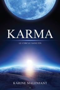 Title: Karma: Le cercle sans fin, Author: Karine Malenfant