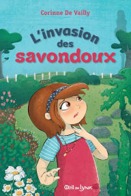 Title: L'invasion des savondoux, Author: Corinne De Vailly