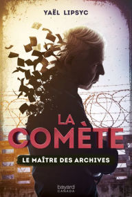 Title: Le Maîtres des archives, Author: Yaël Lipsyc