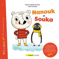 Title: Nanouk et Souka - Découvrez les sons en cliquant sur les onomatopées!, Author: Marie-Claude Durniak