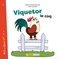 Title: Viquetor le coq, Author: Marie-Claude Durniak