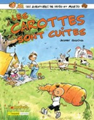 Title: Les carottes sont cuites: Les aventures de Hugo et Marjo, Author: Jacques Goldstyn