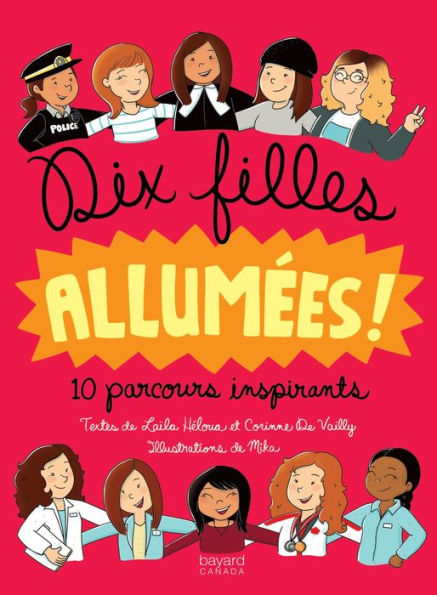 Dix filles allumées: 10 parcours inspirants