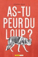Title: As-tu peur du loup?, Author: Véronique Drouin