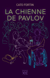 Title: La chienne de Pavlov, Author: Cato Fortin
