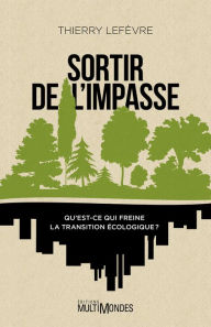 Title: Sortir de l'impasse, Author: Thierry Lefèvre