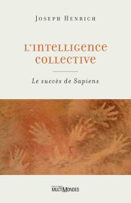 Title: L'intelligence collective, Author: Joseph Henrich