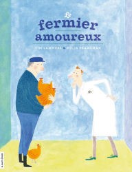 Title: Le fermier amoureux, Author: Pim Lammers