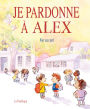 Je pardonne Alex