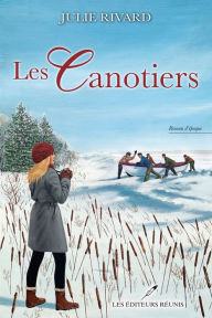 Title: Les canotiers, Author: Julie Rivard