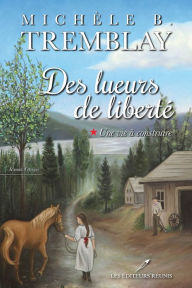 Title: Une vie à construire, Author: Michèle B. Tremblay