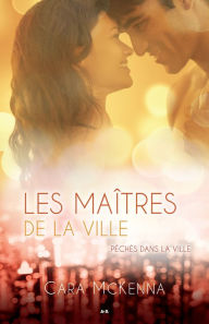 Title: Les maîtres de la ville, Author: Cara McKenna