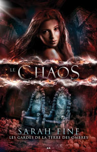 Title: Le chaos, Author: Sarah Fine