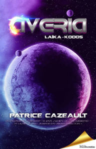 Title: Laïka · Kodos, Author: Patrice Cazeault