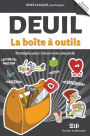 Deuil - La boîte à outils: Stratégies pour mieux vivre une perte