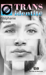 Title: Transidentité (54), Author: Stéphanie Perron