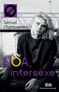 Title: Noa, intersexe (57), Author: Samuel Champagne