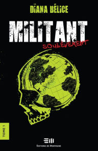 Title: Militant Tome 1: Soulèvement, Author: Dïana Bélice