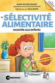 Title: La sélectivité alimentaire racontée aux enfants, Author: Marie-Michèle Ricard