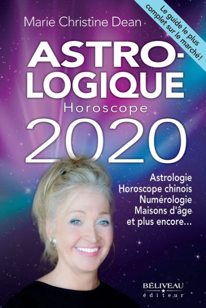 Astro Logique Horoscope Pour Tout Savoir Sur Votre Vie En