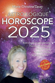 Title: Astro-Logique Horoscope 2025, Author: Marie-Christine Dean