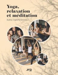 Title: Yoga, relaxation et mï¿½ditation, Author: Audrey Caplette Charette