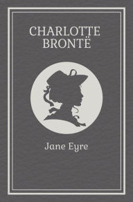 Title: Jane Eyre (Charlotte Bronte), Author: Charlotte Brontë
