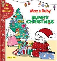 Free download ebooks for iphone 4 Max & Ruby: Bunny Christmas: Lift-the-Flap Book English version
