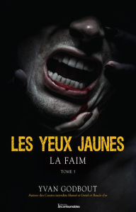 Title: La faim, Author: Yvan Godbout