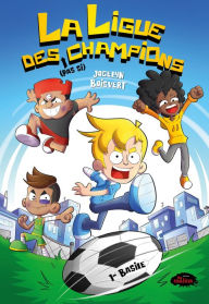 Title: La ligue des (pas si) champions: Basil, Author: Jocelyn Boisvert