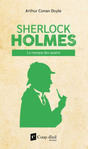 Title: Sherlock Holmes - La marque des quatre, Author: Arthur Conan Doyle