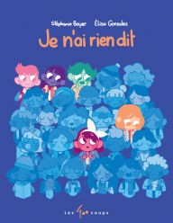 Title: Je n'Ai Rien Dit, Author: Stïphanie Boyer