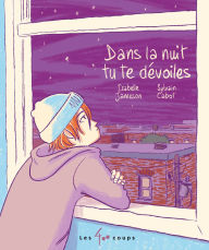 Title: Dans la nuit, tu te d voiles, Author: Isabelle Jameson