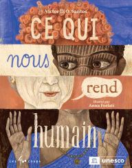 Title: CE Qui Nous Rend Humain, Author: Victor D O Santos PH D