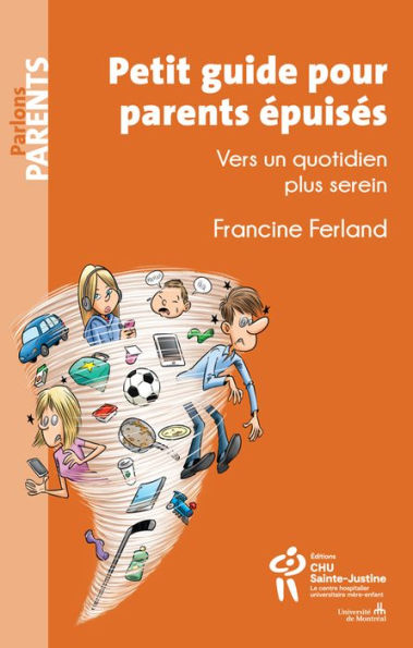 Petit guide pour parents épuisés: Vers un quotidien plus serein