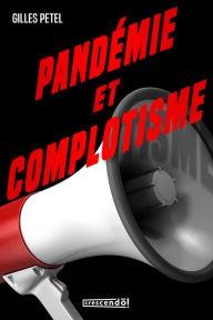 Title: Pandémie et complotisme, Author: Gilles Petel