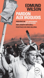Title: Pardon aux Iroquois, Author: Edmund Wilson