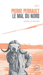 Title: Le mal du Nord, Author: Pierre Perrault