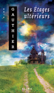 Title: Étages ultérieurs (Les), Author: Éric Gauthier