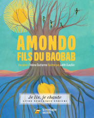 Title: Amondo, fils du baobab (Contenu enrichi), Author: Hélène Ducharme