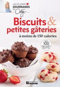 Title: Biscuits & petites gâteries à moins de 150 calories, Author: Pratico Édition