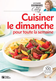 Title: Cuisiner le dimanche pour toute la semaine, Author: Pratico Édition