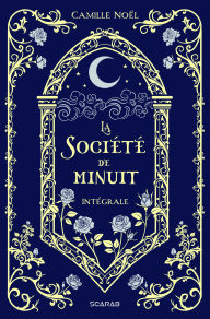 Title: La Société de minuit - Intégrale, Author: Camille Noël