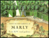 Views of the Gardens at Marly; Louis XIV