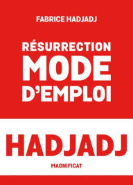 Title: Résurrection, mode d'emploi, Author: Fabrice Hadjadj