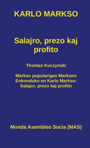 Title: Salajro, prezo kaj profito, Author: Karlo Markso