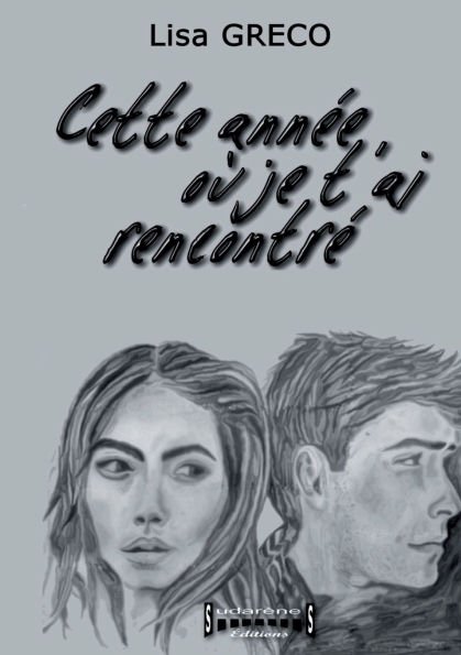 Cette annÃ¯Â¿Â½e oÃ¯Â¿Â½ je t'ai rencontrÃ¯Â¿Â½