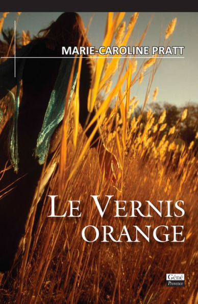 Le vernis orange: Roman